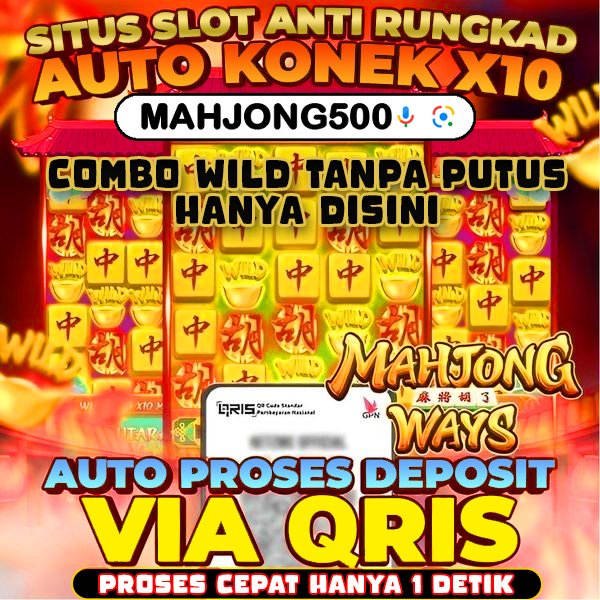 Mahjong500 🟢 SITUS DENGAN PROVIDER PRAGMATIC & PGSOFT GAMPANG MENANG JAMINAN MANTAP